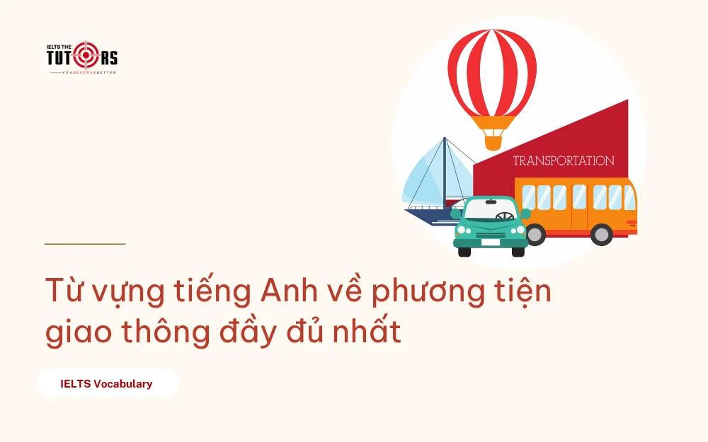 Từ vựng tiếng Anh về phương tiện giao thông thumbnail