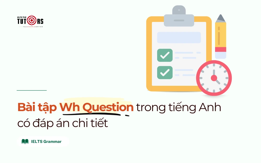 Bài tập Wh Question trong tiếng Anh thumbnail