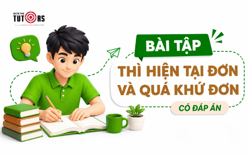 bài tập thì hiện tại đơn và quá khứ đơn có đáp án