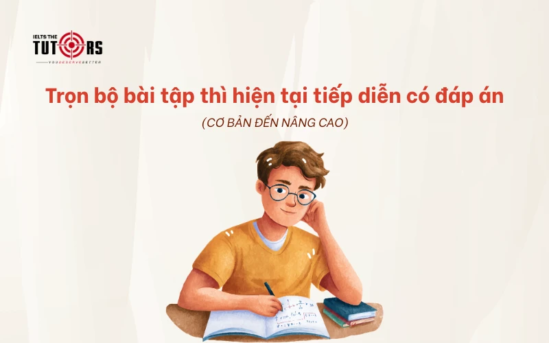 bài tập thì hiện tại tiếp diễn