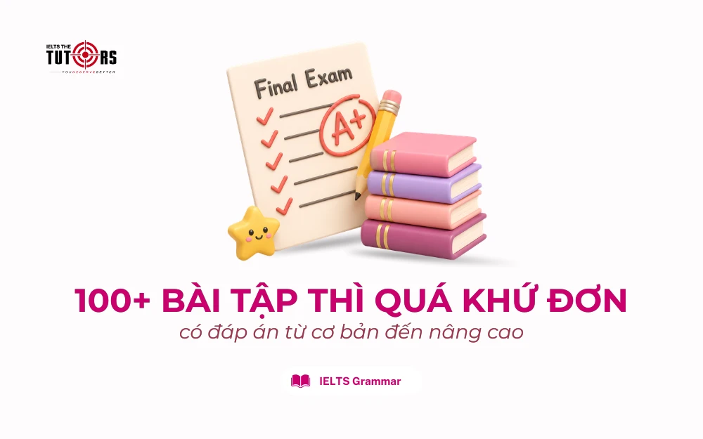 bài tập thì quá khứ đơn có đáp án thumbnail
