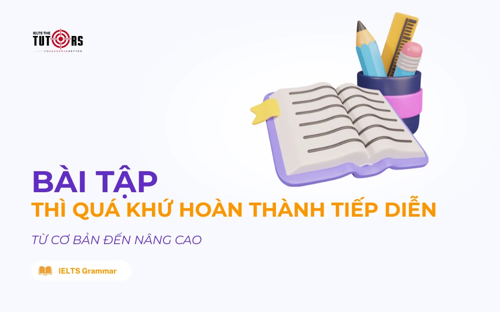 bài tập thì quá khứ hoàn thành tiếp diễn