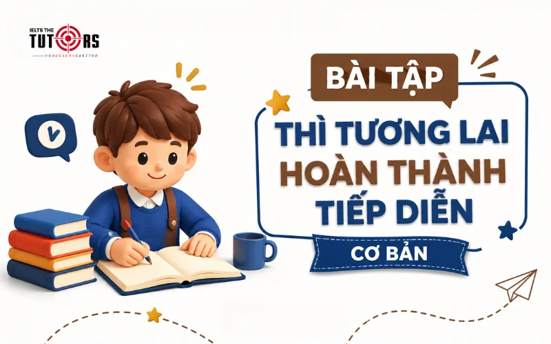 bài tập thì tương lai hoàn thành tiếp diễn cơ bản
