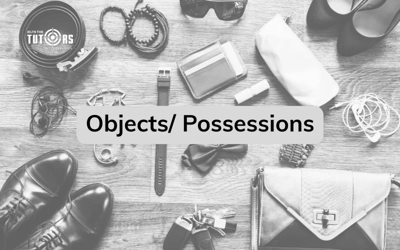 IELTS Speaking Part 2 + 3 quý 2 2026 objects/ possessions