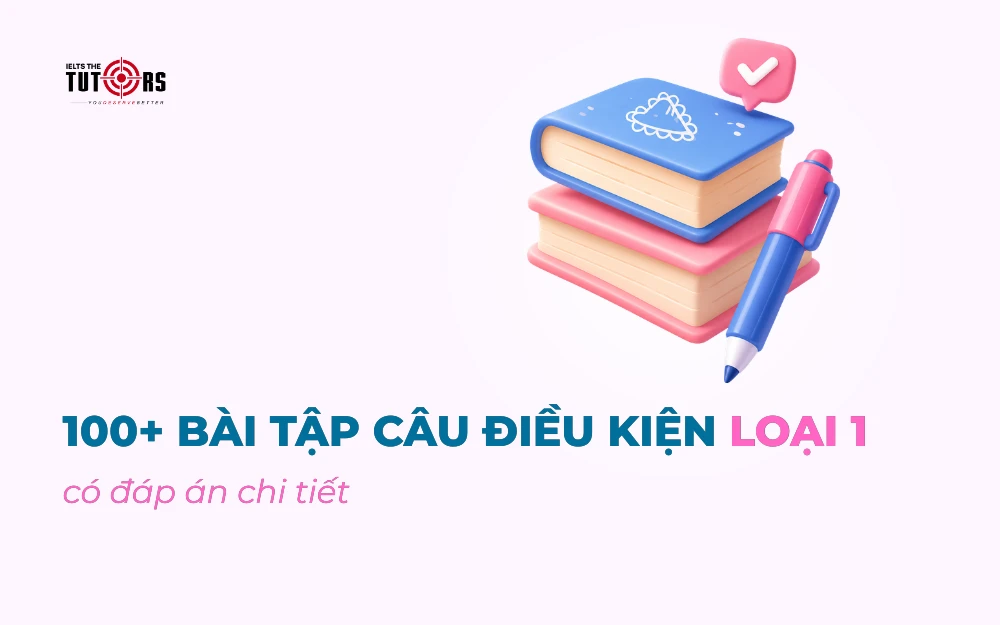 bài tập câu điều kiện loại 1 thumbnail