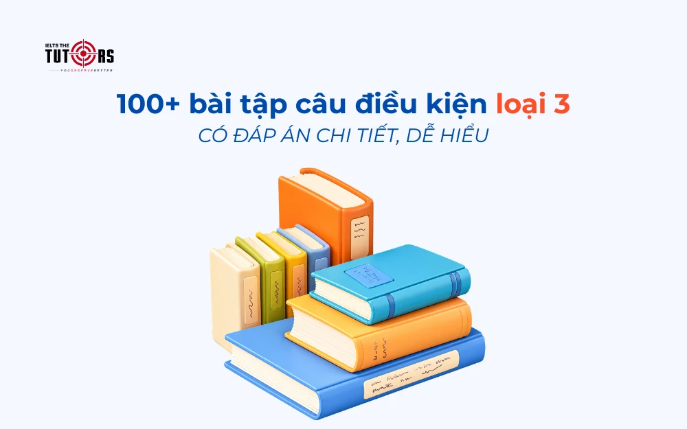 bài tập câu điều kiện loại 3 thumbnail