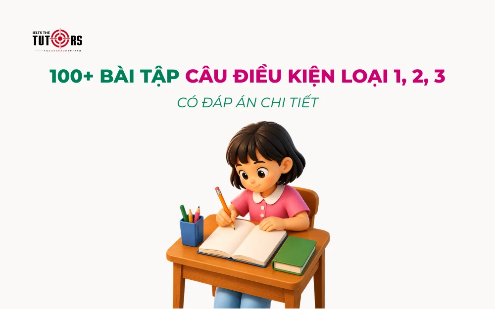 bài tập câu điều kiện tiếng anh thumbnail