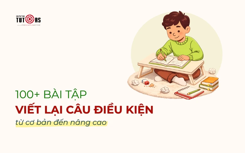 bài tập viết lại câu điều kiện thumbnail