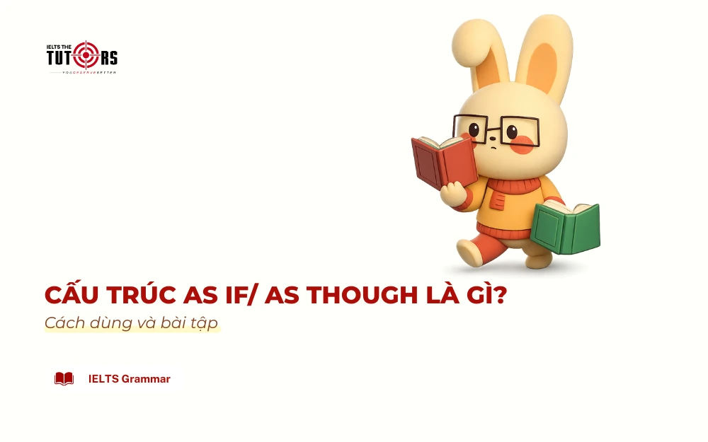 cấu trúc as if as though là gì thumbnail