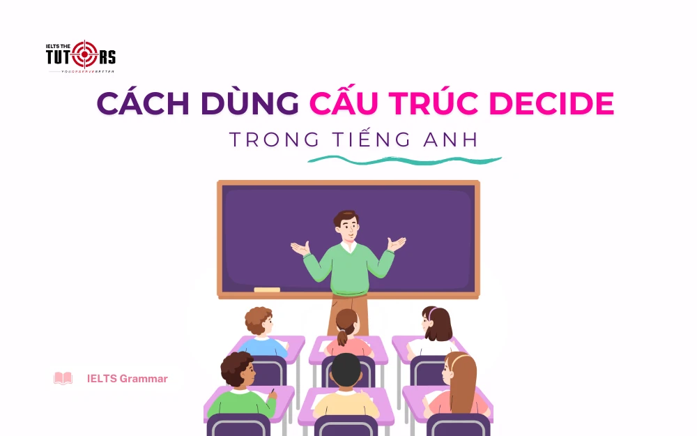 cấu trúc decide trong tiếng anh thumbnail