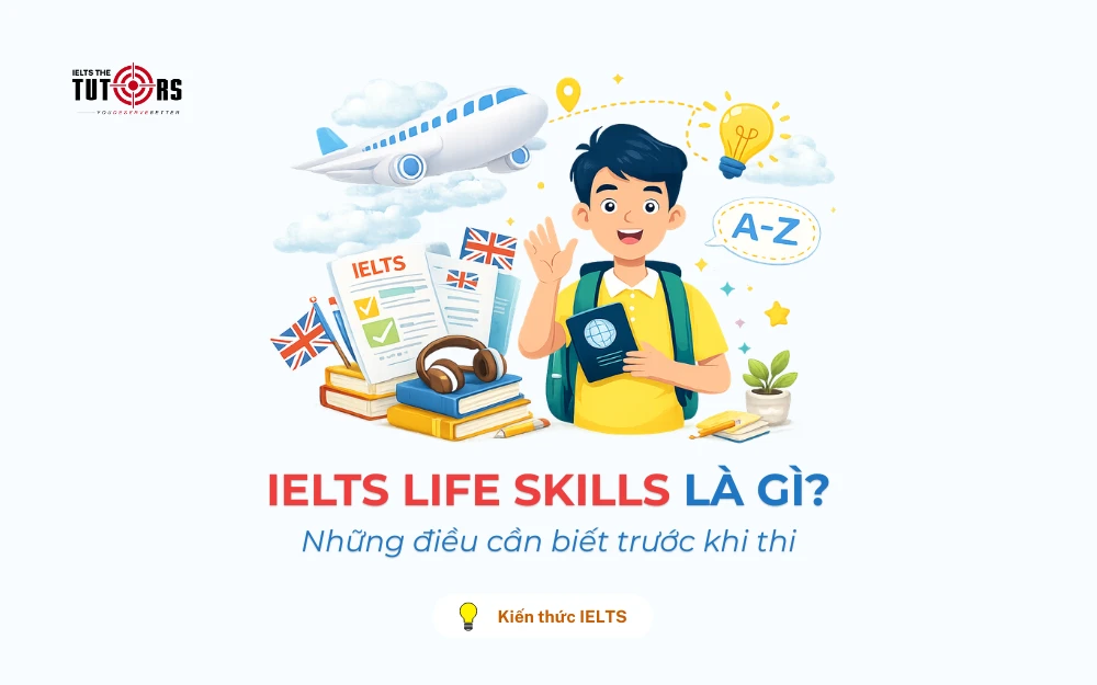 IELTS Life Skills là gì thumbnail