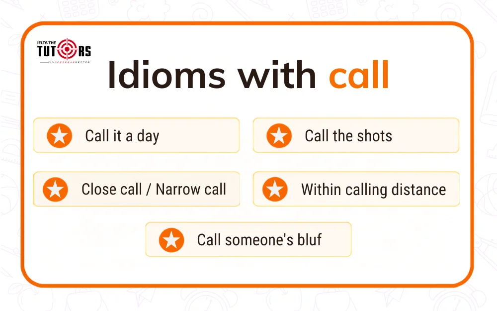 idioms thông dụng với call