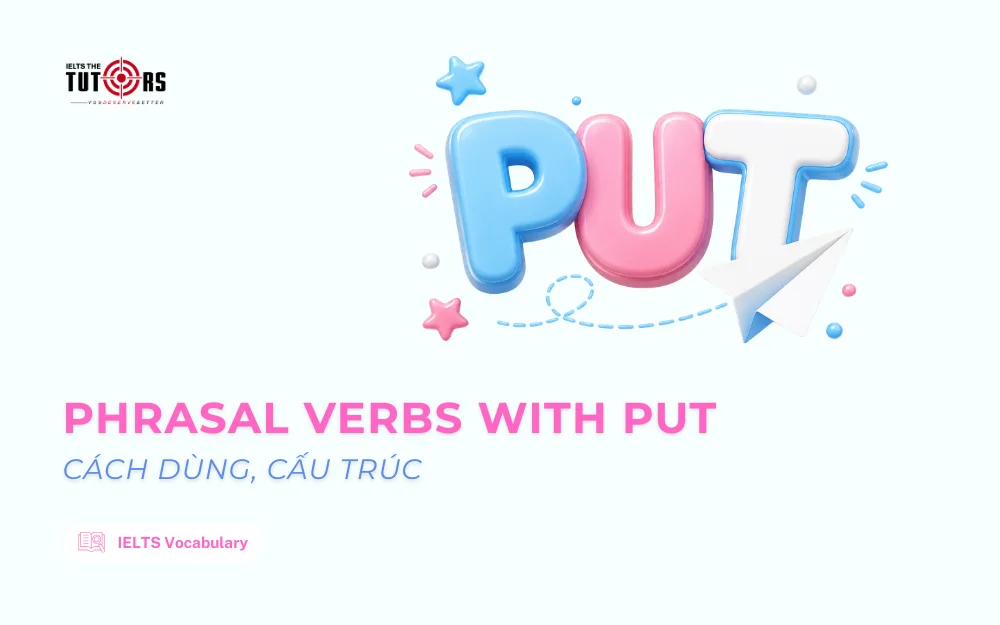 phrasal verbs with put thông dụng thumbnail
