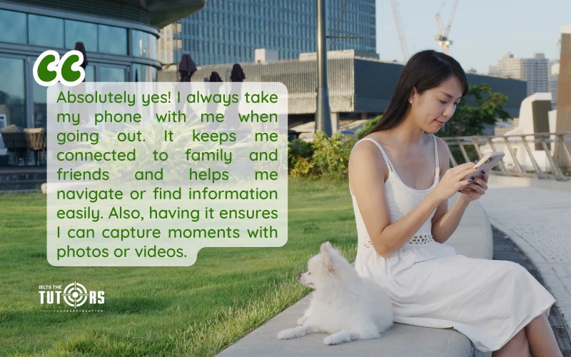 Do you always take your mobile phone with you when going out sample