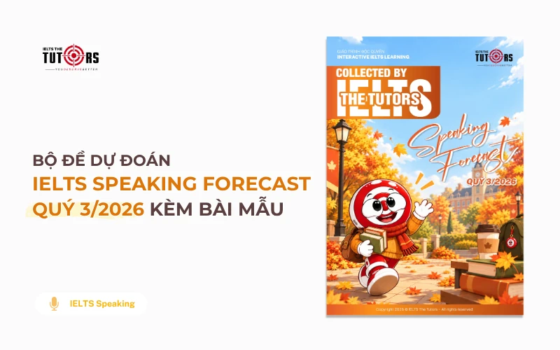 IELTS Speaking Forecast quý 3 2026 thumbnail