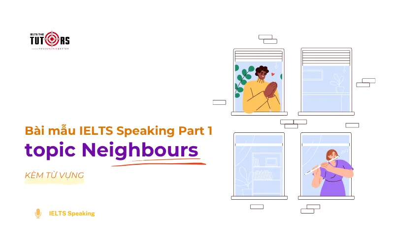 IELTS Speaking Part 1 topic Neighbours thumbnail