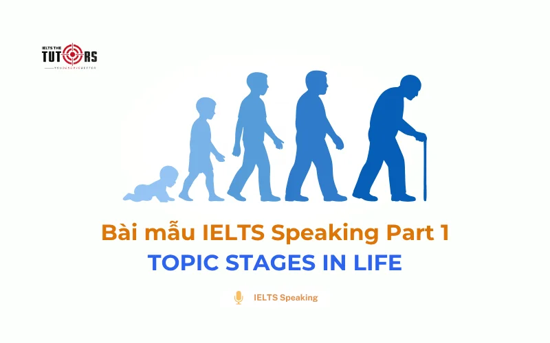 IELTS Speaking Part 1 topic Stages in life thumbnail