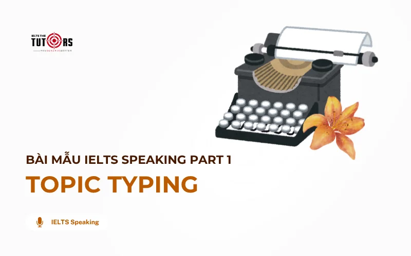 IELTS Speaking Part 1 topic Typing thumbnail