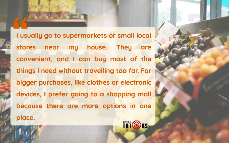 Where do you usually go shopping sample Speaking part 1