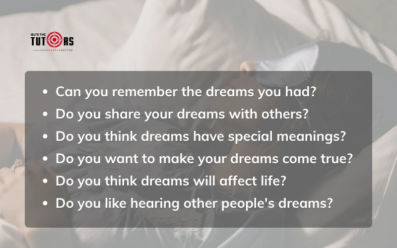 câu hỏi thường gặp trong IELTS Speaking Part 1 topic Dream