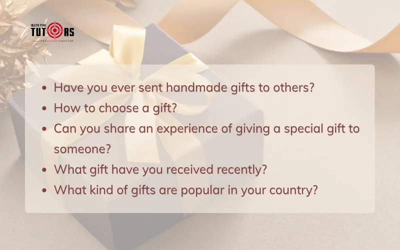 câu hỏi thường gặp trong IELTS Speaking Part 1 topic Gift