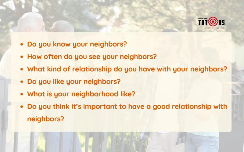 câu hỏi thường gặp trong IELTS Speaking Part 1 topic Neighbors