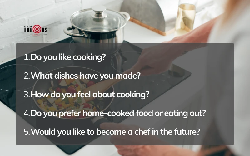 câu hỏi thường gặp trong IELTS Speaking part 1 topic Cooking