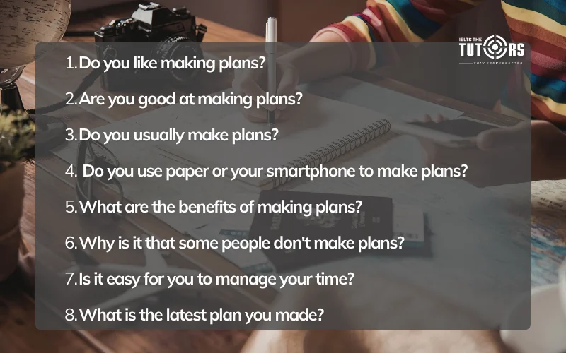 câu hỏi thường gặp trong IELTS Speaking part 1 topic Plan