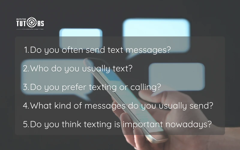 câu hỏi thường gặp trong IELTS Speaking part 1 topic Text Messages