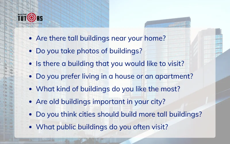 câu hỏi thường gặp trong IELTS Speaking topic Buildings part 1