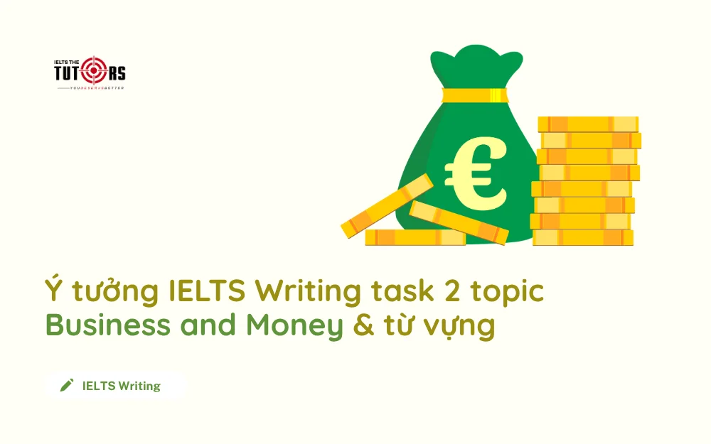 IELTS Writing task 2 topic Business and Money thumbnail